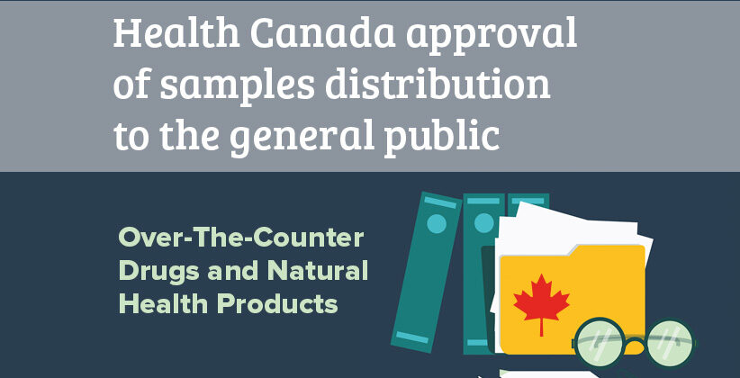 Health Canada approval of samples distribution to the general public: OTCDs and NHPs