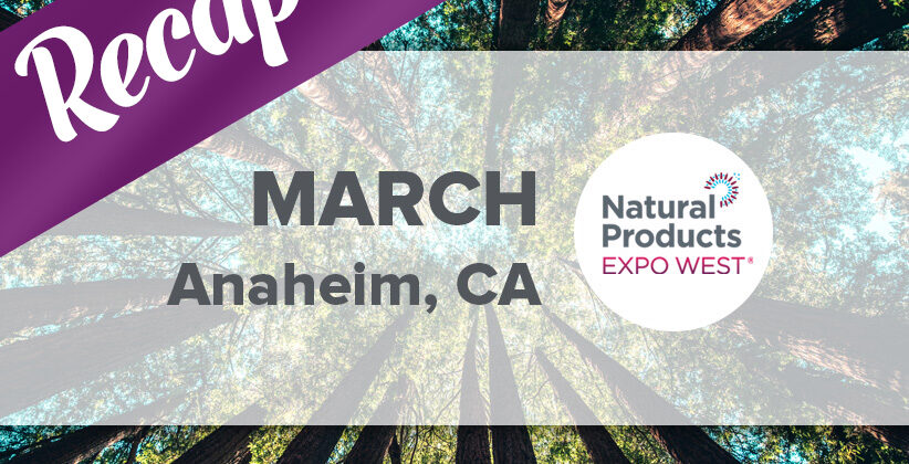 Reflecting on Natural Products Expo West 2019