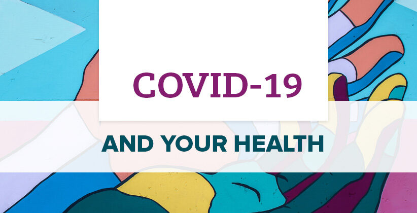 COVID-19 and Your Health