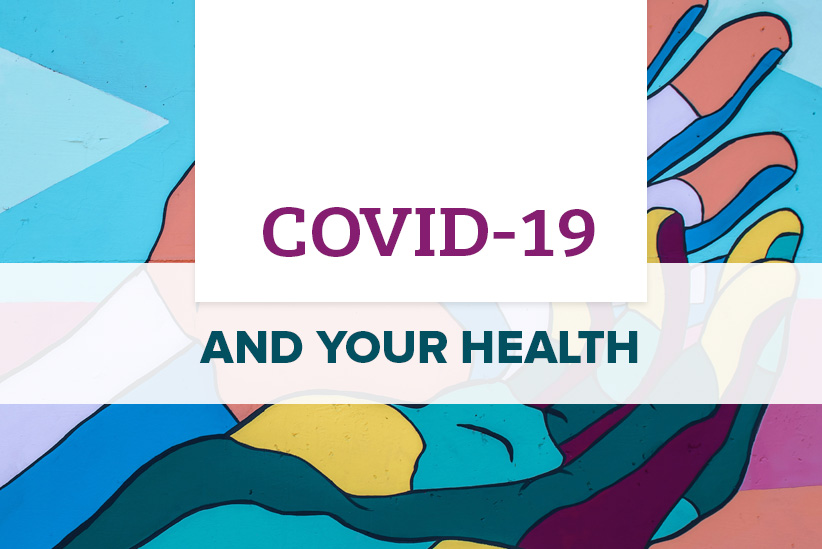 COVID-19 and Your Health