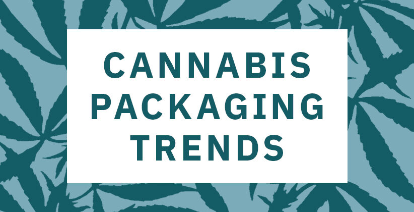 Cannabis Packaging Trends