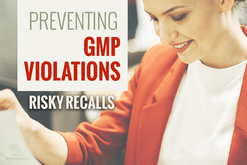 Good Manufacturing Practice (GMP) Violations and Risky Recalls