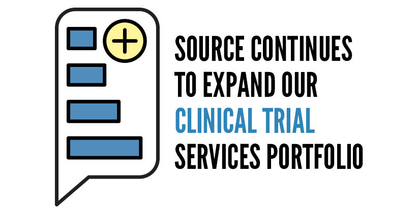 Source Continues to Expand our Clinical Trial Services Portfolio