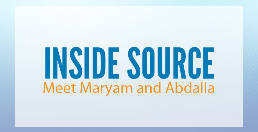 INSIDE SOURCE: Meet Maryam and Abdalla