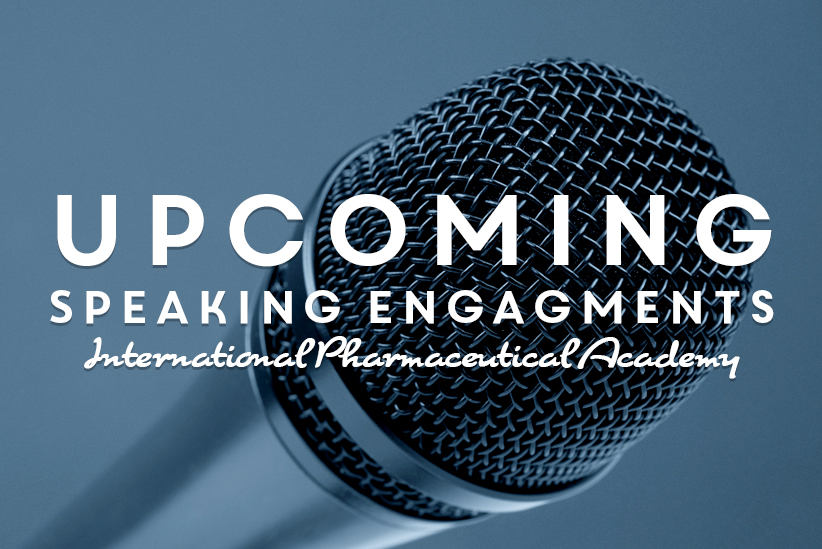 Source’s Upcoming Speaking Engagements with the International Pharmaceutical Academy