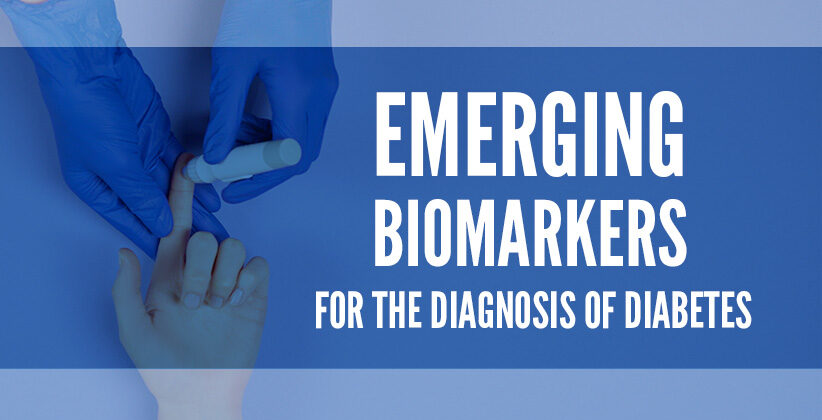 Emerging Biomarkers for the Diagnosis of Diabetes