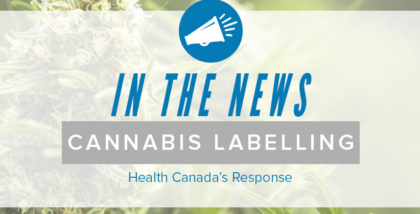 Health Canada’s proposed cannabis packaging/labelling requirements