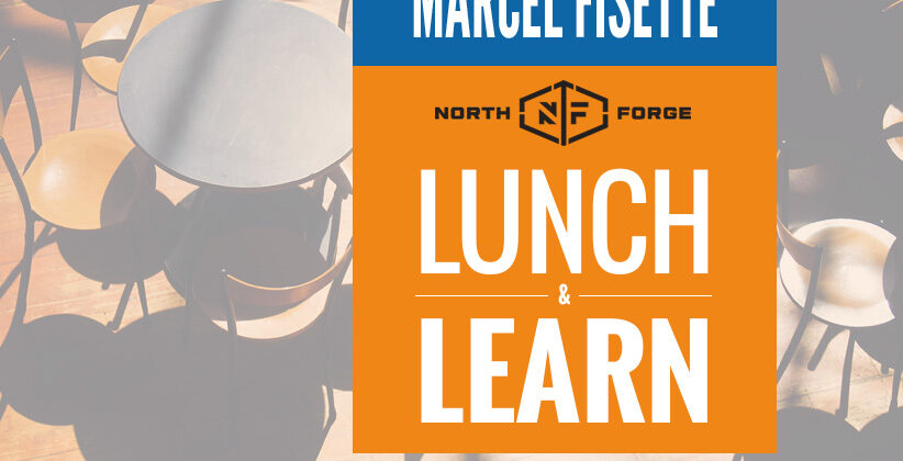 North Forge Lunch & Learn: Packaging Compliance with Marcel Fisette