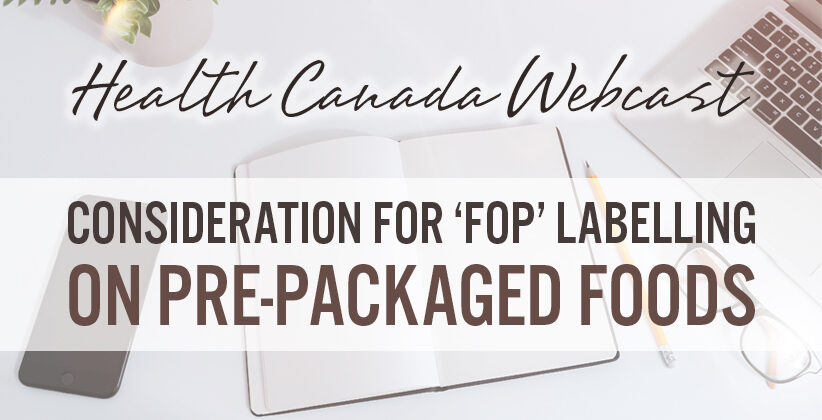 Health Canada Considers Front-of-Package (FOP) Labelling for Canadian Pre-packaged Foods