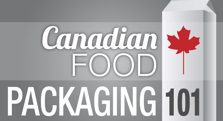 Canadian Food Packaging 101