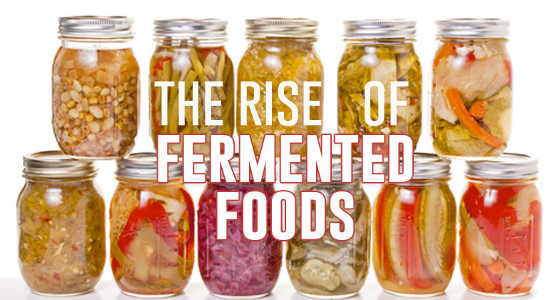 The rise of fermented foods