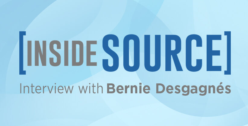 Inside Source 1 – Interview with Bernie Desgagnés