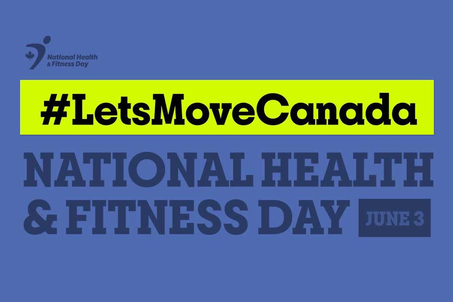 #LetsMoveCanada! June 3 is National Health & Fitness Day