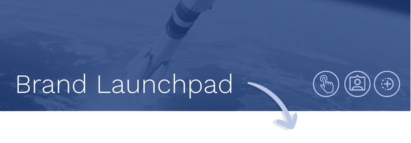 Photograph of a rocket taking off in space from earth with a blue overlay and the title "Brand Launchpad" with an arrow and 3 related icons