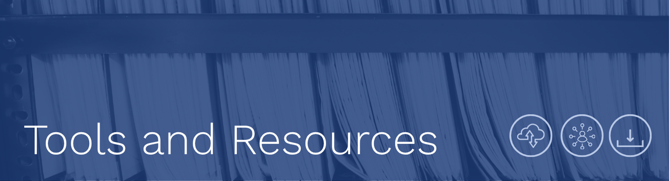 Photograph of organized paperwork with a blue overlay and the title "Tools and Resources" with 3 related icons
