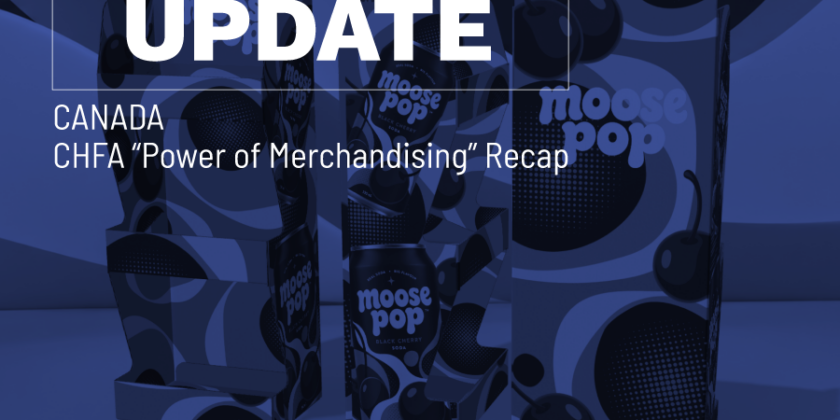 Industry Insights: Retail Merchandising in Canada: CHFA NOW Recap