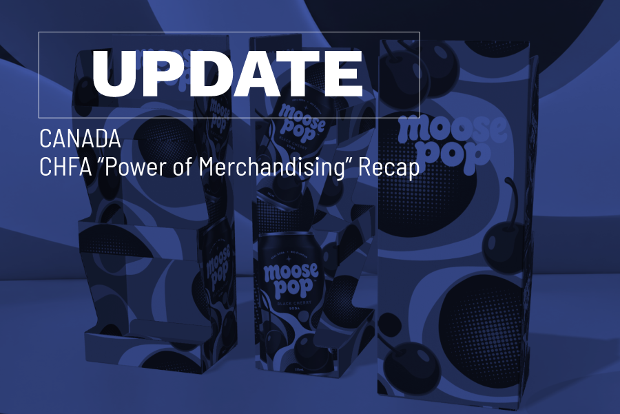 Retail Merchandising in Canada: CHFA NOW Recap